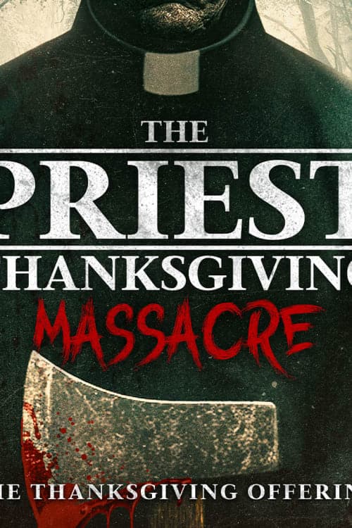 The Priest: Thanksgiving Massacre